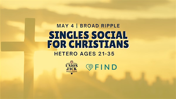 Singles  Social for Christians Ages 21-35 | Broad Ripple Indianapolis | Union Jack Pub