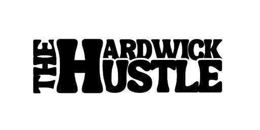 The HARDWICK HUSTLE #2 - May 2025 | 14 Saint John Street
