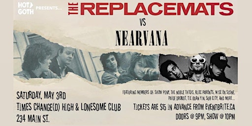 The Replacemats vs Nearvana | Times Change(d) High & Lonesome Club
