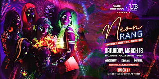 NEON RANG! EDMONTON'S BIGGEST HOLI GLOW PARTY | Union Hall