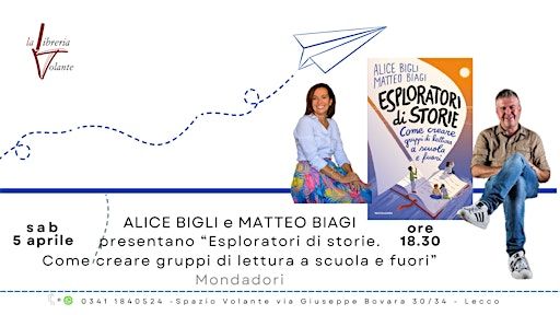 presentazione di ESPLORATORI DI STORIE con Alice Bigli e Matteo Biagi | Spazio Volante