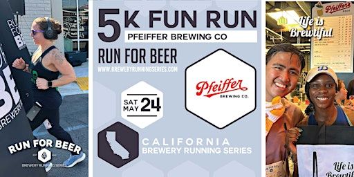 5k Beer Run x Pfeiffer Brewing Co | 2025 CA Brewery Running Series | Pfeiffer Brewing Company