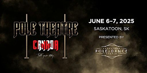Pole Theatre Canada 2025 | Persephone Theatre