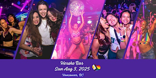 Hershe Bar - Vancouver Pride Closing Party 2025 | The Red Room