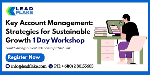 Effective Account Management Techniques Workshop in Pasir Gudang | For venue details, reach us at info@leadflake.com
