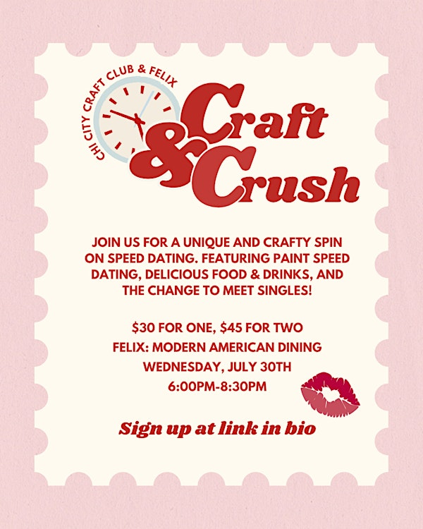 Craft & Crush: Speed Dating with Chi City Craft Club & Felix | Felix: Modern American Dining