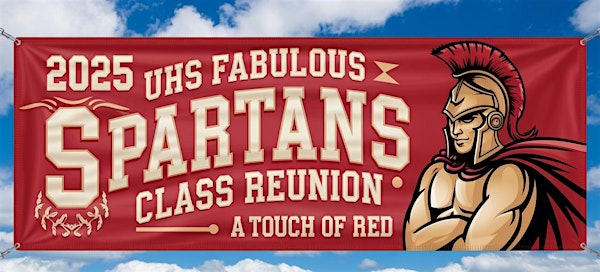 2025 UHS Fabulous Spartans Class Reunion "A Touch of Red" | 111 River Village Pl