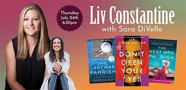 Liv Constantine with Sara DiVello | An Unlikely Story