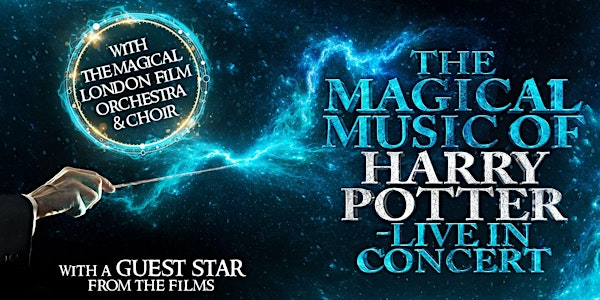 The Magical Music of Harry Potter Live In Concert | The Empire Theatre