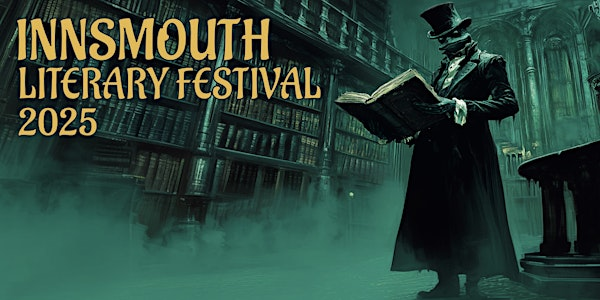 Innsmouth Literary Festival 25 | King's House Bedford