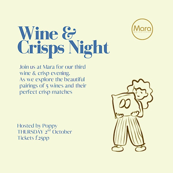 Wine & Crisps | Mara