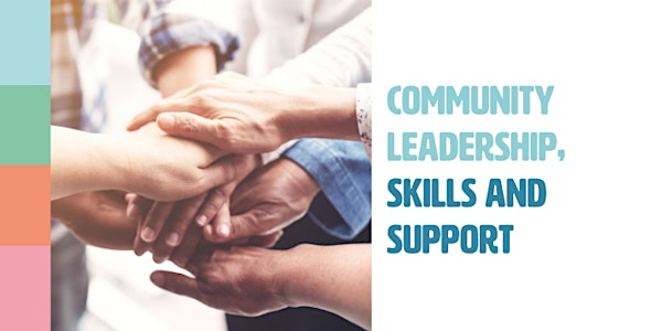 Leading Well: Community Leadership, Skills and Support | Carrow House