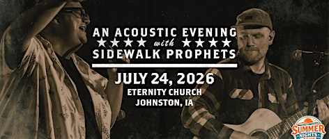 Acoustic Summer Nights -26  With Sidewalk Prophets-Johnston, IA | Eternity Church