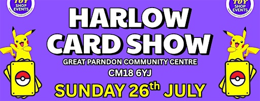 HARLOW CARD SHOW | Great Parndon Community Centre