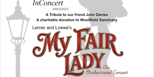 My Fair Lady - In Concert | St Catherine's Church