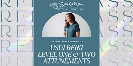 Usui Reiki Level 1 & 2 Class and Attunement | Awakenings