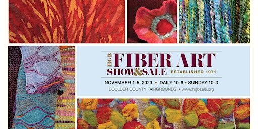 2023 HGB Fiber Art Show & Sale (Longmont) | Boulder County Fairgrounds