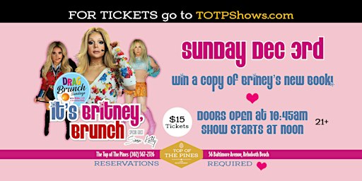 It’s Britney Brunch! Drag Brunch honoring Britney Spears | The Pines American Bistro