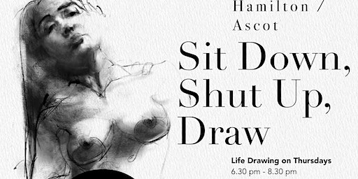 Life Drawing most Thursday Nights at Hamilton | St Augustine's Anglican Church , Hamilton