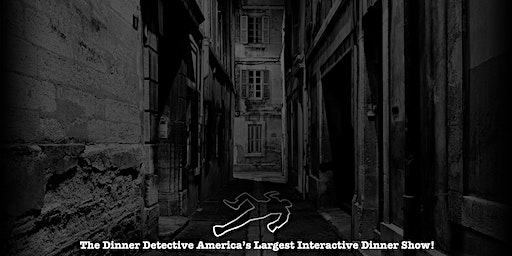 Dinner Detective Interactive True Crime Dinner Show! | 8 S 9th Ave