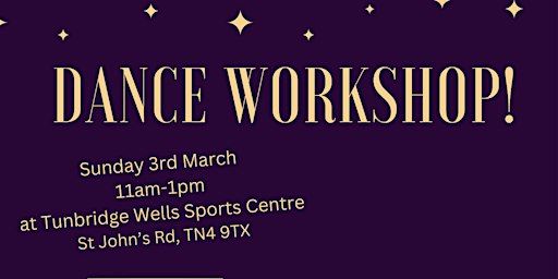 Dance workshop | Tunbridge Wells Sports Centre, Saint John's Road, Tunbridge Wells, UK