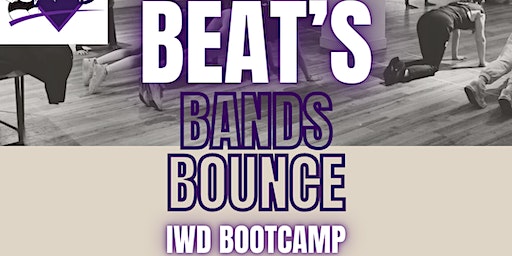 Beats Bands Bounce - Female Community Workshop - IWD Edition - Age 12+ | Fox Hollies Leisure Centre