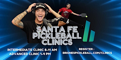 Santa Fe Pickleball Club : Advanced Clinic [3 hour clinic] | Fort Marcy Pickleball Courts