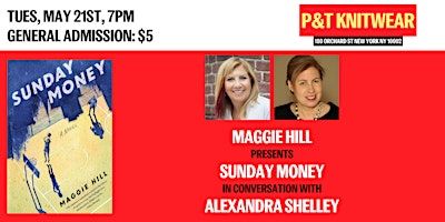 Maggie Hill presents Sunday Money, feat. Alexandra Shelley | P&T Knitwear Books & Podcasts
