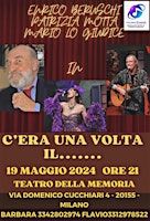 "C'era una volta il..." con Enrico Beruschi, Patty Lily e Mario Lo Giudice | Teatro della Memoria Aleardo Caliari