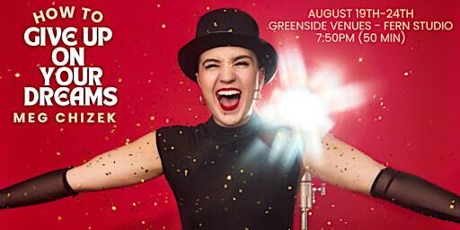 How To Give Up on Your Dreams @ The Edinburgh Fringe | The Royal Society of Edinburgh