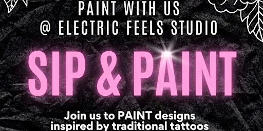 SIP & PAINT AT A TATTOO SHOP | Electric Feels Studio @ River Bend