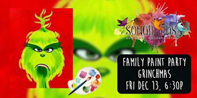 Family Paint Party at Songbirds- Grinchmas | Songbirds Music, Art, & Dance Center