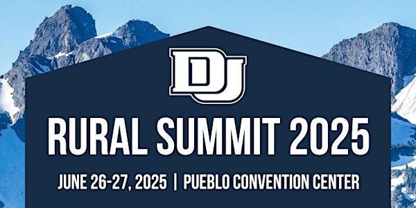 Rural Summit 2025 | Pueblo Convention Center