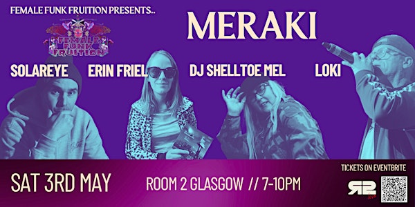 Meraki - A celebration of Scottish Hip Hop | Room 2
