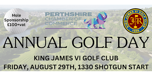 Perthshire Chamber of Commerce Annual Golf Day 2025 | King James VI Golf Club