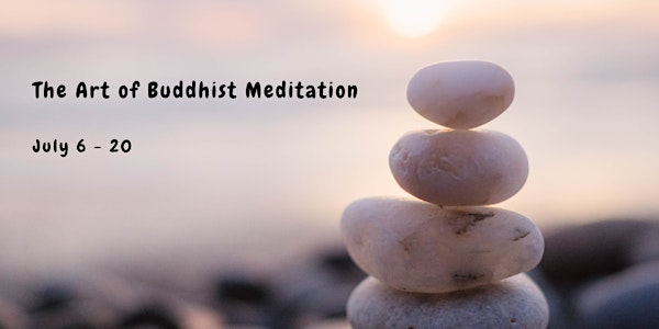The Art of Buddhist Meditation | Akshobya Kadampa Buddhist Centre