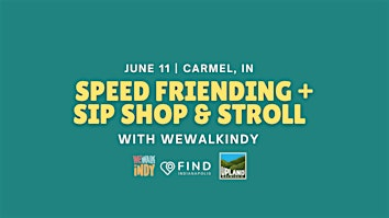 Speed FRIENDing + Sip Shop & Stroll  with WeWalkIndy | Carmel, IN | Upland Brewing Clay Terrace