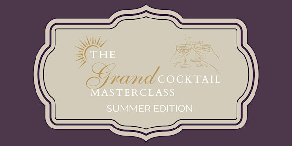 The Grand Cocktail Masterclass: Summer Edition | Penventon Park Hotel