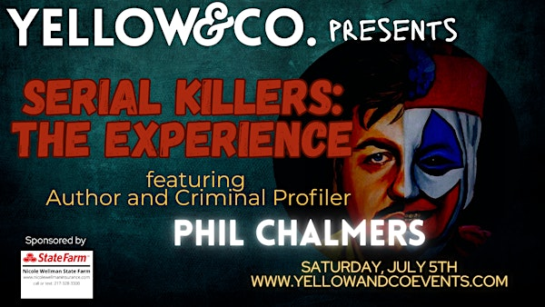 Serial Killers: The Immersive Experience | 1830 Patton Dr