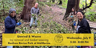 Unwind and weave: ivy removal and basket making | Renfrew Ravine Park | Meet at Renfrew Ravine Labyrinth