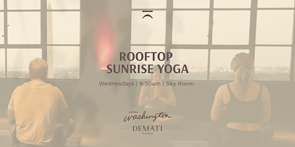 Sunrise Yoga Above the Nation's Capital | Hotel Washington