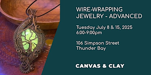 Wire-Wrapping Jewelry - Advanced Class | 106 Simpson St