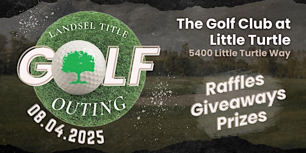 LandSel Title Golf Outing | The Golf Club at Little Turtle