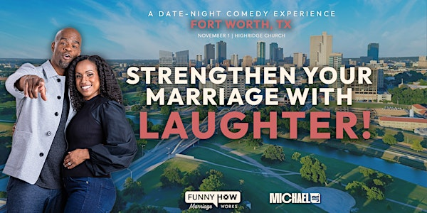 Michael Jr.'s Funny How Marriage Works Tour @ Fort Worth, TX | HighRidge Church Fort Worth