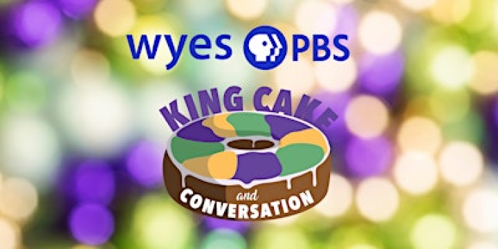 WYES KING CAKE AND CONVERSATION | WYES Paulette and Frank Stewart Innovation Center for Educational Media