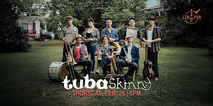 Tuba Skinny | The Tin Pan