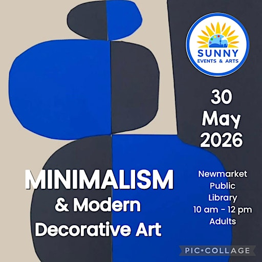 MINIMALISM & Modern Decorative Art -  Art Workshop for Adults | Newmarket Public Library