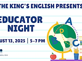 Educator Night | The King's English Bookshop