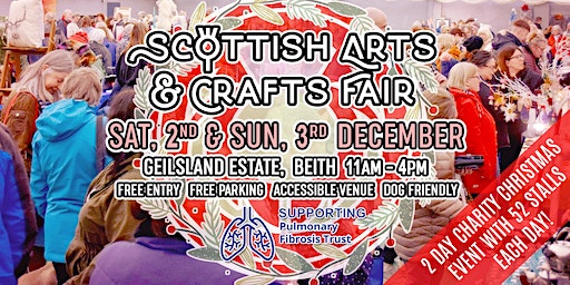 Scottish Arts & Crafts Fair - 2nd & 3rd December | Geilsland Estate