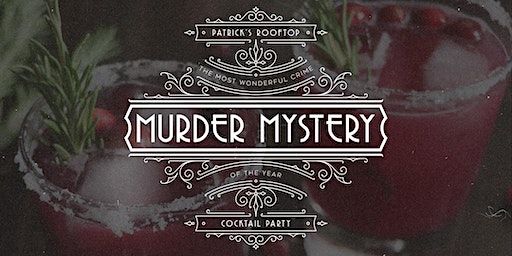 Murder Mystery at Patrick's Rooftop | Patrick's Rooftop